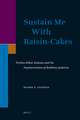 Sustain Me With Raisin-Cakes: Pesikta deRav Kahana and the Popularization of Rabbinic Judaism