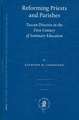 Reforming Priests and Parishes: Tuscan Dioceses in the First Century of Seminary Education