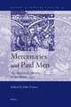 Mercenaries and Paid Men: The Mercenary Identity in the Middle Ages