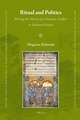 Ritual and Politics: Writing the History of a Dynastic Conflict in Medieval Poland