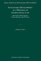 Sustainable Development as a Principle of International Law: Resolving Conflicts between Climate Measures and WTO Law