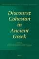 Discourse Cohesion in Ancient Greek