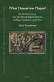 What Disease was Plague?: On the Controversy over the Microbiological Identity of Plague Epidemics of the Past