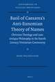 Basil of Caesarea's Anti-Eunomian Theory of Names: Christian Theology and Late-Antique Philosophy in the Fourth Century Trinitarian Controversy