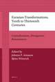 Eurasian Transformations, Tenth to Thirteenth Centuries: Crystallizations, Divergences, Renaissances