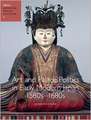 Art and Palace Politics in Early Modern Japan, 1580s-1680s