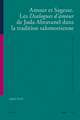 Amour et Sagesse. Les <i>Dialogues d’amour</i> de Juda Abravanel dans la tradition salomonienne