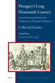 Hungary's Long Nineteenth Century: Constitutional and Democratic Traditions in a European Perspective