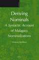 Deriving Nominals: A Syntactic Account of Malagasy Nominalizations