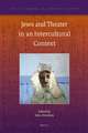 Jews and Theater in an Intercultural Context