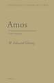 Amos: A Commentary based on Amos in Codex Vaticanus