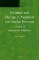 Variation and Change in Mainland and Insular Norman: A Study of Superstrate Influence