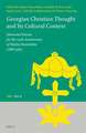 Georgian Christian Thought and Its Cultural Context: Memorial Volume for the 125th Anniversary of Shalva Nutsubidze (1888-1969)