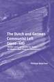 The Dutch and German Communist Left (1900–68): ‘Neither Lenin nor Trotsky nor Stalin!’ - ‘All Workers Must Think for Themselves!’