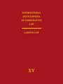 International Encyclopedia of Comparative Law, Volume XV: Labour Law