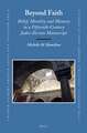 Beyond Faith: Belief, Morality and Memory in a Fifteenth-Century Judeo-Iberian Manuscript