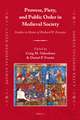 Prowess, Piety, and Public Order in Medieval Society: Studies in Honor of Richard W. Kaeuper