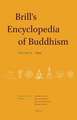 Brill's Encyclopedia of Buddhism. Volume Two: Lives