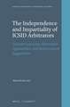 The Independence and Impartiality of ICSID Arbitrators: Current Case Law, Alternative Approaches, and Improvement Suggestions