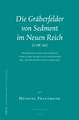 Die Gräberfelder von Sedment im Neuen Reich (2 vols.): Materielle und kulturelle Variation im Bestattungswesen des ägyptischen Neuen Reiches