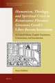 Humanism, Theology, and Spiritual Crisis in Renaissance Florence: Giovanni Caroli’s <i>Liber dierum lucensium</i>: A Critical Edition, English Translation, Commentary, and Introduction