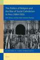 The Politics of Religion and the Rise of Social Catholicism in Peru (1884-1935): Faith, Workers and Race before Liberation Theology