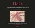 The Population of Shanghai (1865-1953): A Sourcebook