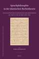 Sprachphilosophie in der islamischen Rechtstheorie: Zur avicennischen Klassifikation der Bezeichnung bei Faḫr ad-dīn ar-Rāzī (gest. 1210)