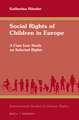 Social Rights of Children in Europe: A Case Law Study on Selected Rights