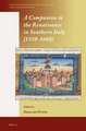 A Companion to the Renaissance in Southern Italy (1350–1600)