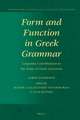 Form and Function in Greek Grammar: Linguistic Contributions to the Study of Greek Literature