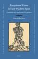 Exceptional Crime in Early Modern Spain: Taxonomic and Intellectual Perspectives