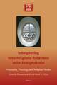 Interpreting Interreligious Relations with Wittgenstein: Philosophy, Theology and Religious Studies