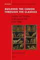 Building the Canon through the Classics: Imitation and Variation in Renaissance Italy (1350-1580)