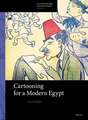 Cartooning for a Modern Egypt