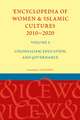 Encyclopedia of Women & Islamic Cultures 2010-2020, Volume 4: Colonialism, Education, and Governance