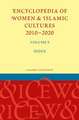 Encyclopedia of Women & Islamic Cultures 2010-2020, Volume 9: Index