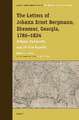 The Letters of Johann Ernst Bergmann, Ebenezer, Georgia, 1786–1824: Religion, Community, and the New Republic