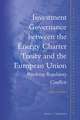 Investment Governance between the Energy Charter Treaty and the European Union: Resolving Regulatory Conflicts