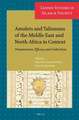 Amulets and Talismans of the Middle East and North Africa in Context: Transmission, Efficacy and Collections