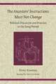 The Ancestors' Instructions Must Not Change: Political Discourse and Practice in the Song Period