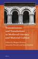 Transmissions and Translations in Medieval Literary and Material Culture