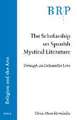 The Scholarship on Spanish Mystical Literature: Through an Orientalist Lens