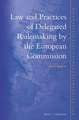 Law and Practices of Delegated Rulemaking by the European Commission