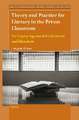 Theory and Practice for Literacy in the Prison Classroom: An Inquiry Approach for Students and Educators