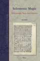 Solomonic Magic: Methodology, Texts, and Histories
