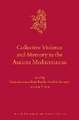 Collective Violence and Memory in the Ancient Mediterranean