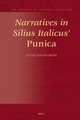 Narratives in Silius Italicus’ <i>Punica</i>