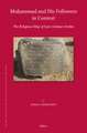 Muḥammad and His Followers in Context: The Religious Map of Late Antique Arabia