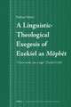 A Linguistic-Theological Exegesis of Ezekiel as <i>Môphēt</i>: “I have made you a <i>sign</i>” (Ezekiel 12:6)